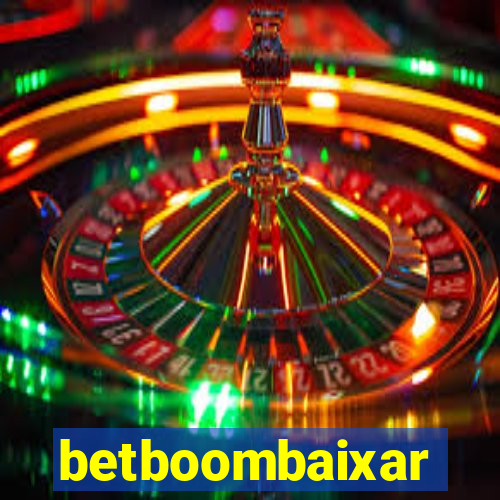 betboombaixar
