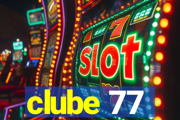 clube 77