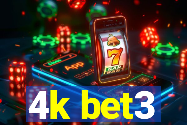 4k bet3