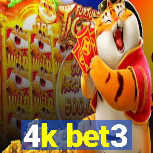 4k bet3