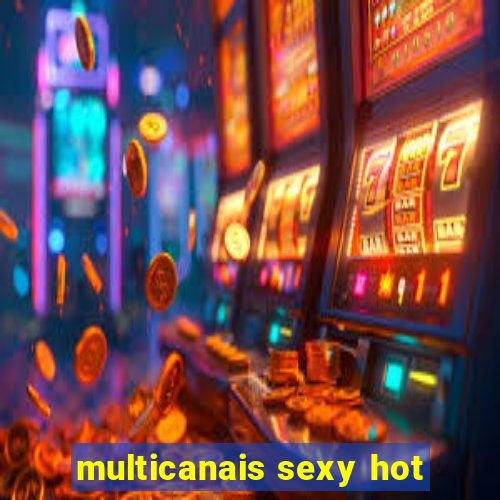 multicanais sexy hot