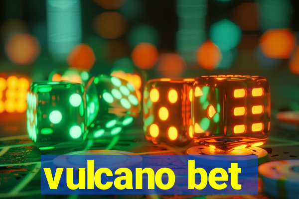 vulcano bet
