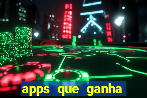 apps que ganha dinheiro jogando