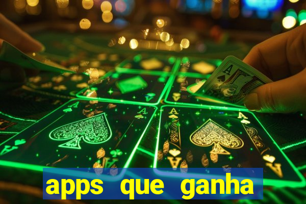apps que ganha dinheiro jogando