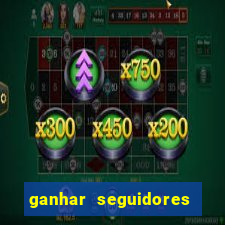 ganhar seguidores instagram gratis