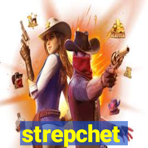 strepchet