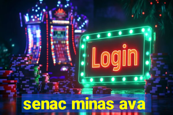 senac minas ava
