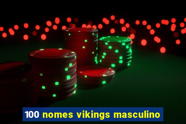 100 nomes vikings masculino