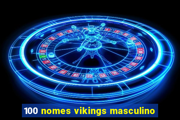 100 nomes vikings masculino