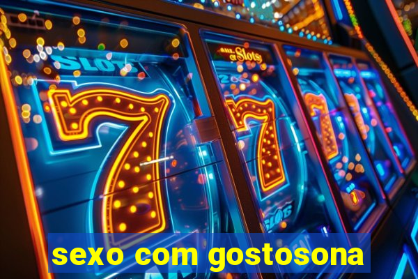 sexo com gostosona