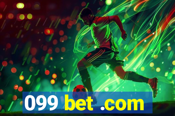 099 bet .com