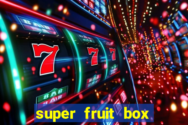 super fruit box codes 2024