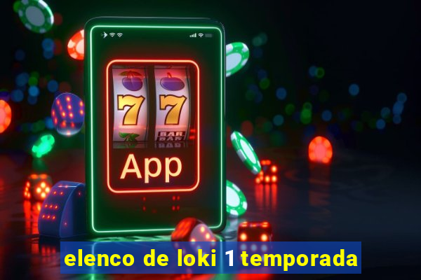 elenco de loki 1 temporada