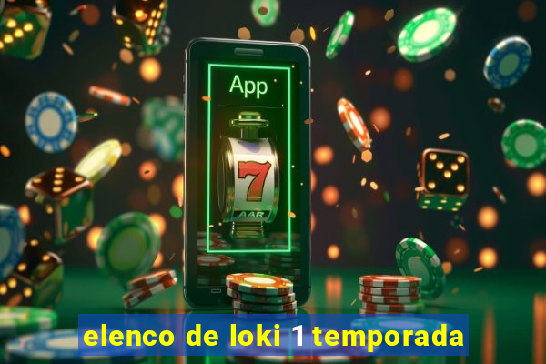 elenco de loki 1 temporada