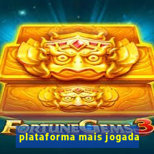 plataforma mais jogada