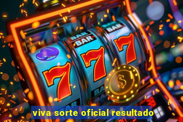 viva sorte oficial resultado
