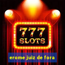 erome juiz de fora