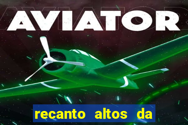 recanto altos da colina vera cruz