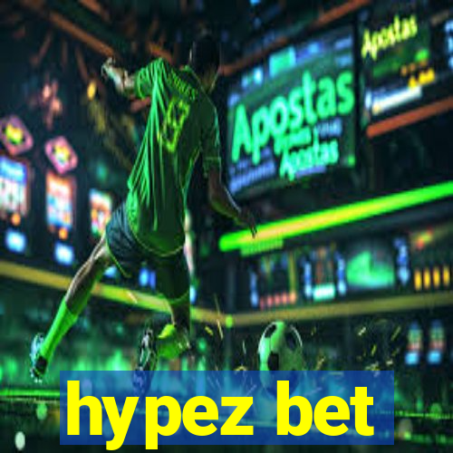 hypez bet