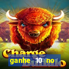 ganhe 10 no cadastro bet