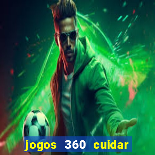 jogos 360 cuidar de bebe