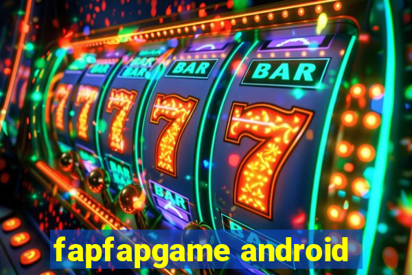 fapfapgame android