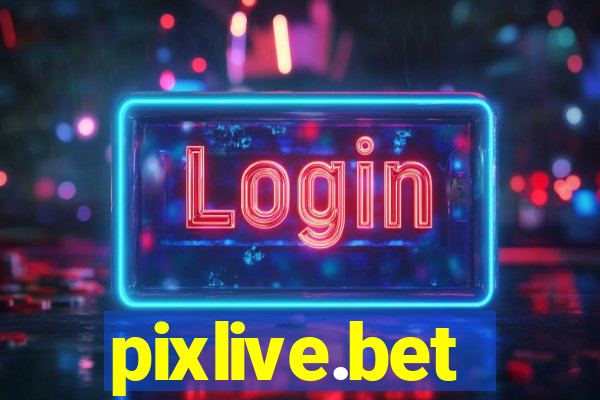 pixlive.bet