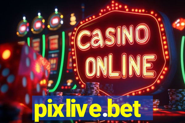 pixlive.bet