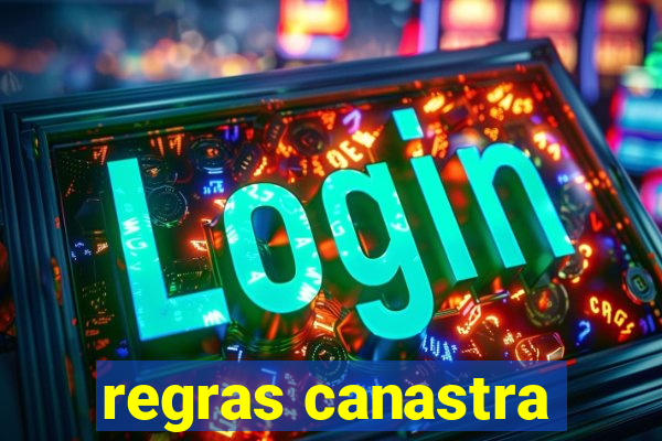 regras canastra