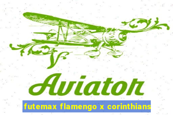 futemax flamengo x corinthians