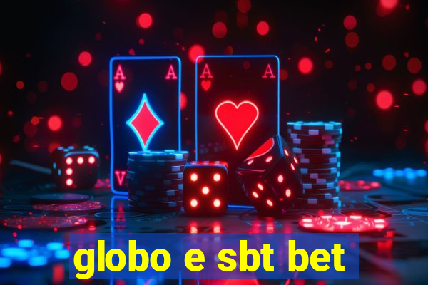 globo e sbt bet
