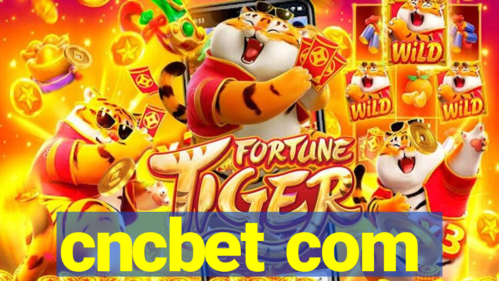 cncbet com