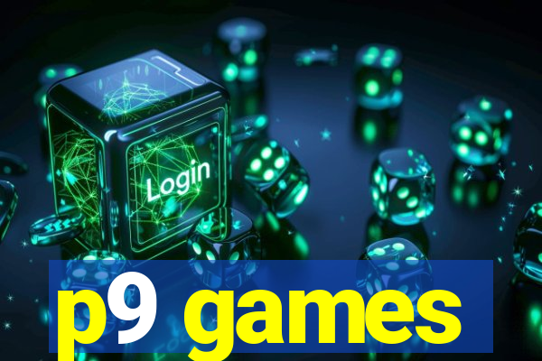 p9 games