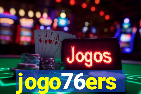 jogo76ers