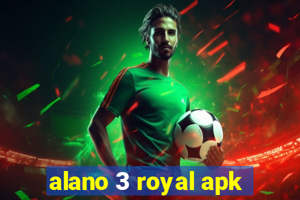 alano 3 royal apk