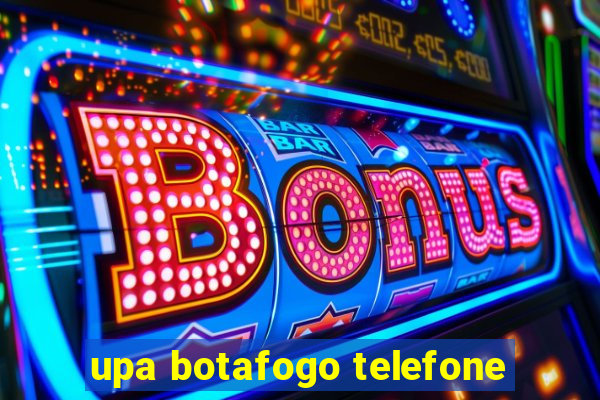 upa botafogo telefone