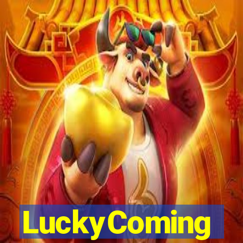 LuckyComing