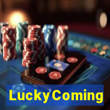 LuckyComing