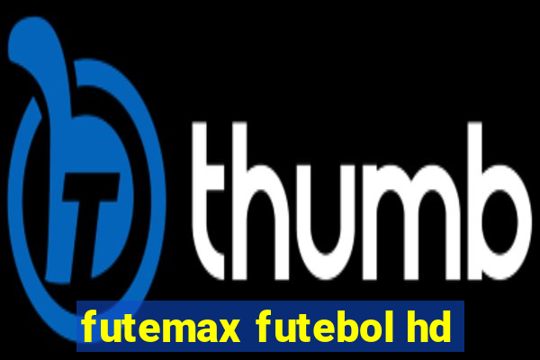 futemax futebol hd