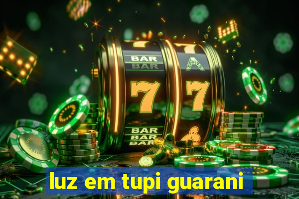 luz em tupi guarani