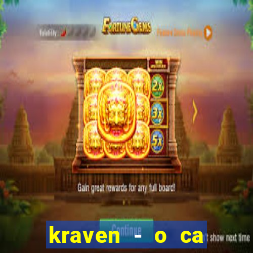 kraven - o ca ador filme completo dublado pobreflix