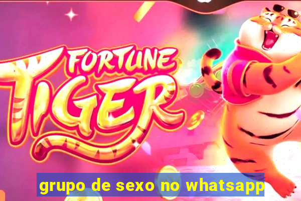grupo de sexo no whatsapp