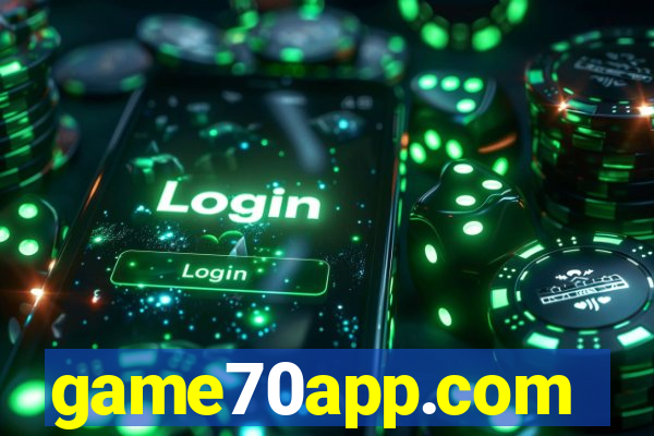 game70app.com