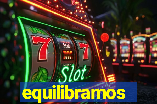 equilibramos