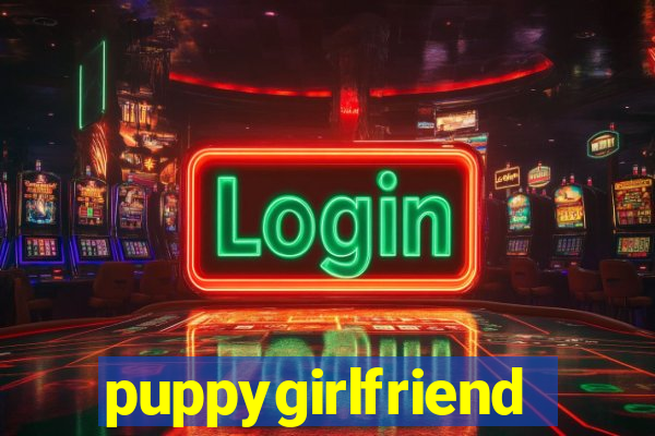puppygirlfriend