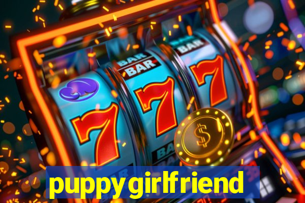 puppygirlfriend