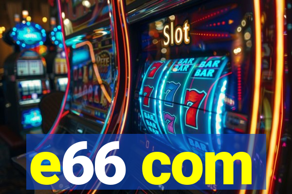 e66 com