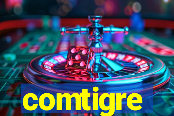 comtigre
