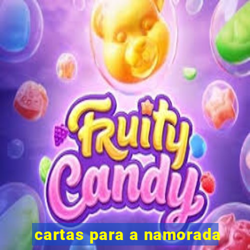 cartas para a namorada