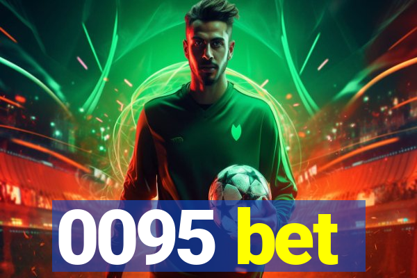 0095 bet